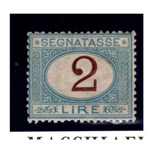 FRANCOBOLLO SEGNATASSE 2 LIRE 1870 MNH CERT CILIO RARITA'